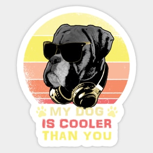 My Dog Is Cooler Than you Bling Sticker